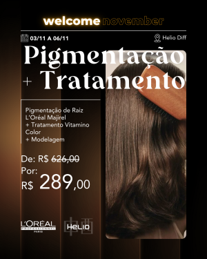 Pigmentação + Vitamino Color + Modelagem (03 a 06/11)