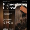 Pigmentação L'Oréal (03 a 06/11)