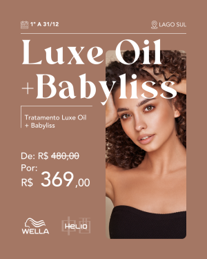Ritual Wella Luxe Oil + Babyliss – Exclusivo de 1º a 31/12